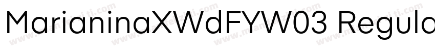 MarianinaXWdFYW03 Regular字体转换